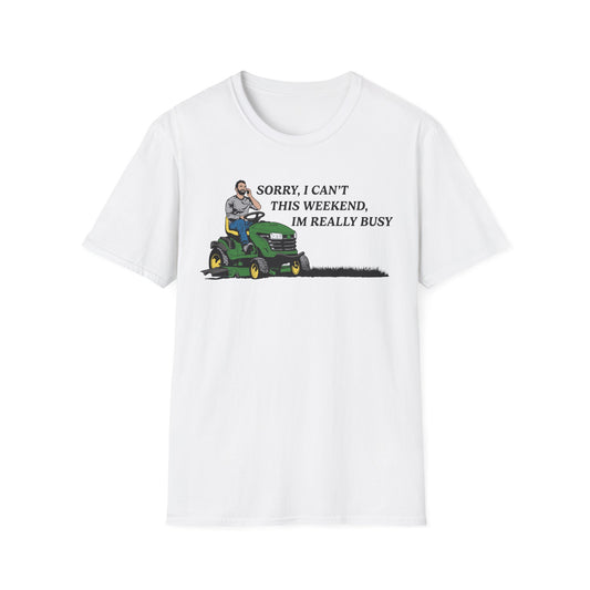 "I'm Really Busy..." Lawn & Landscape Unisex Tee