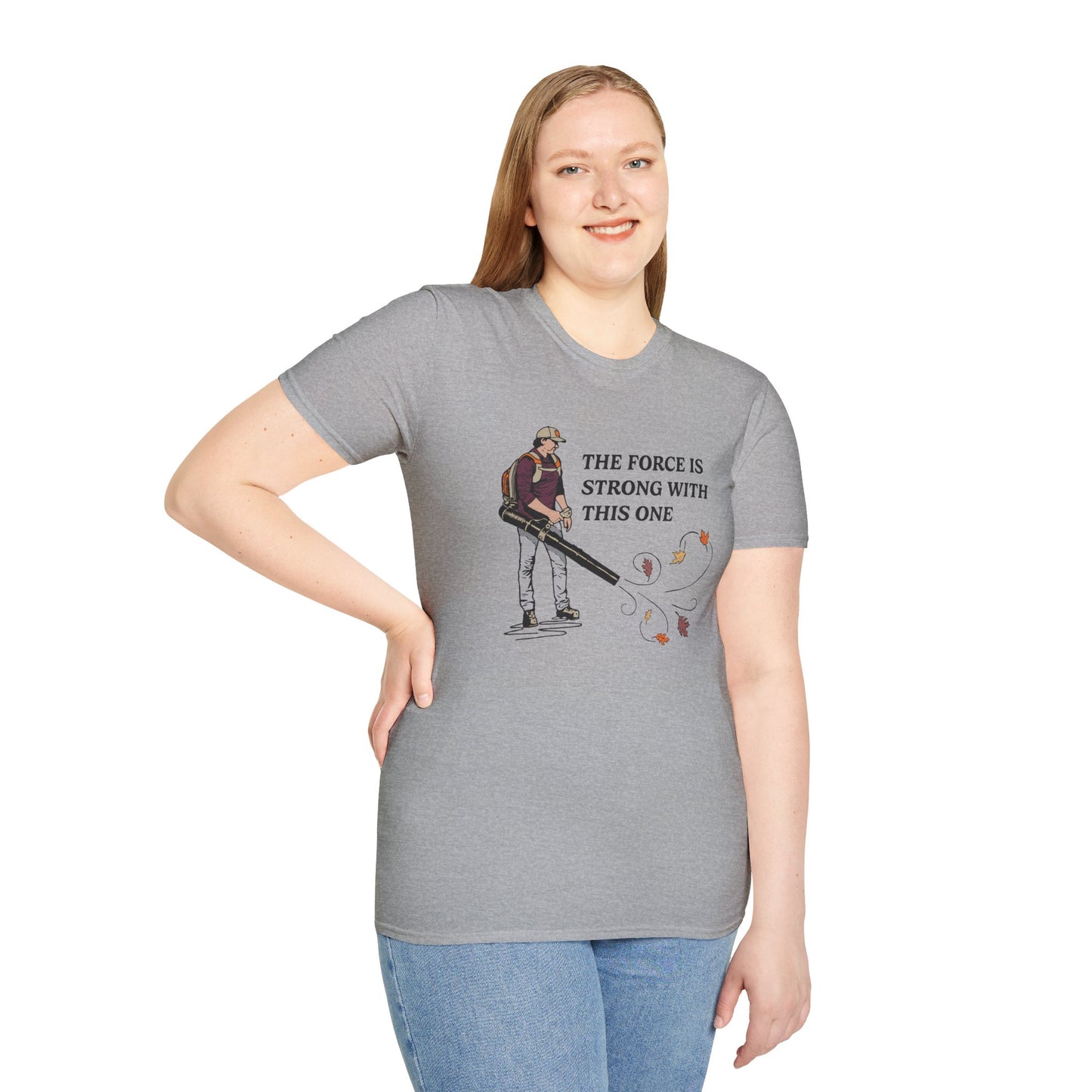 "The Force is Strong With This One" Lawn & Landscape Unisex Tee