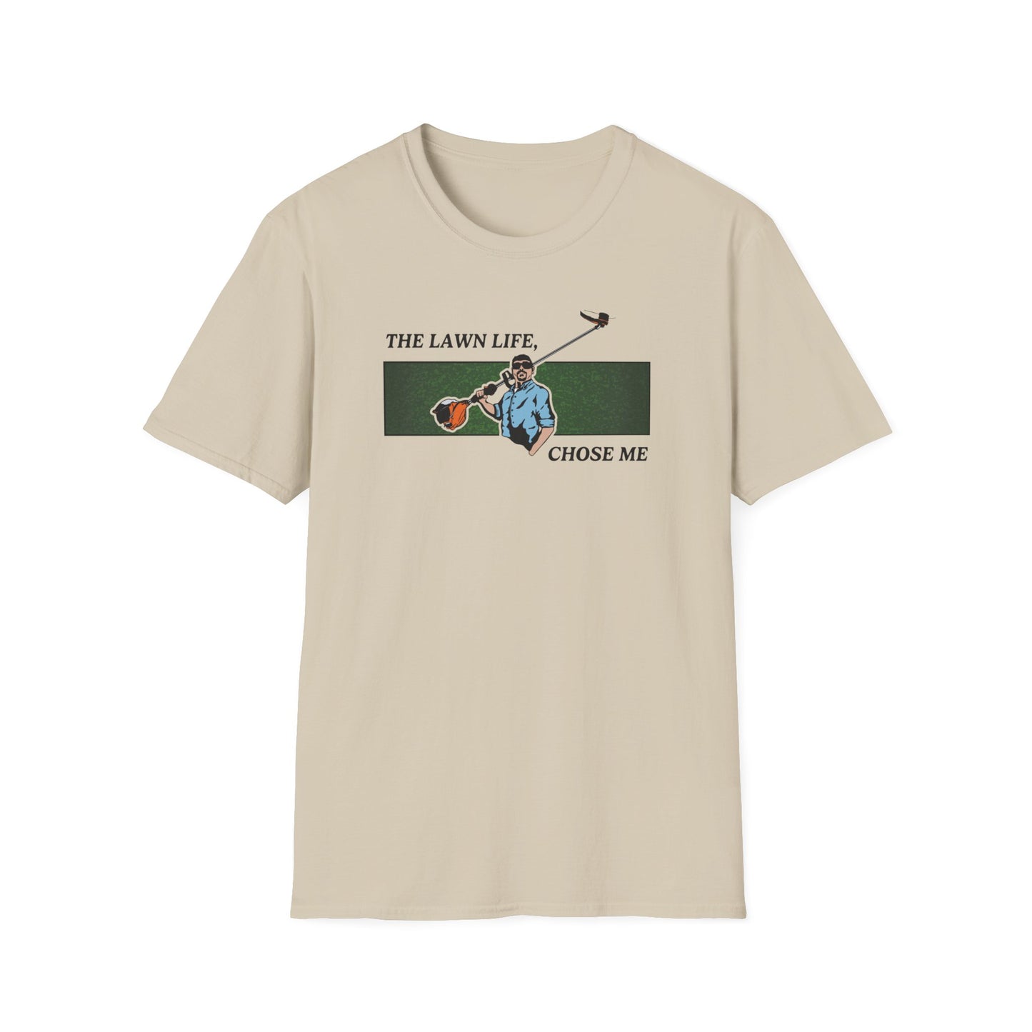 "The Lawn Life Chose Me" Lawn & Landscape Tee