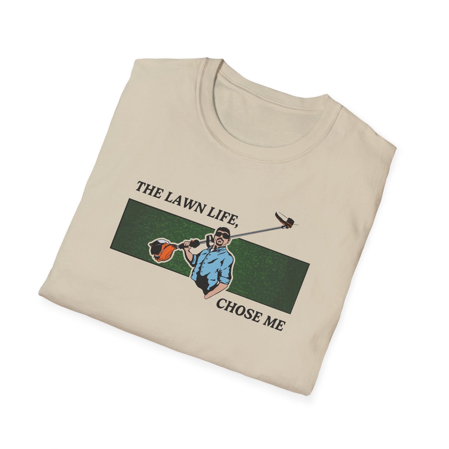 "The Lawn Life Chose Me" Lawn & Landscape Tee