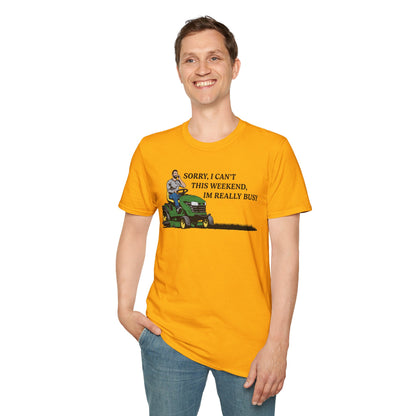 "I'm Really Busy..." Lawn & Landscape Unisex Tee