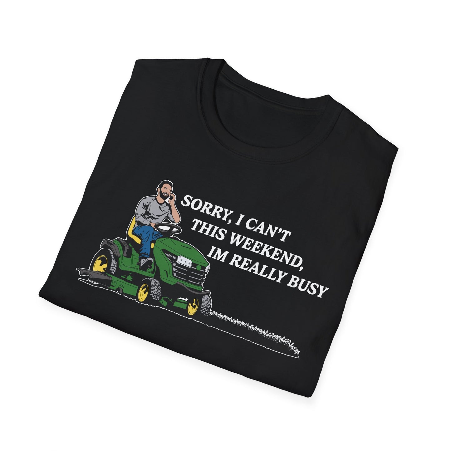 "I'm Really Busy..." Lawn & Landscape Unisex Tee