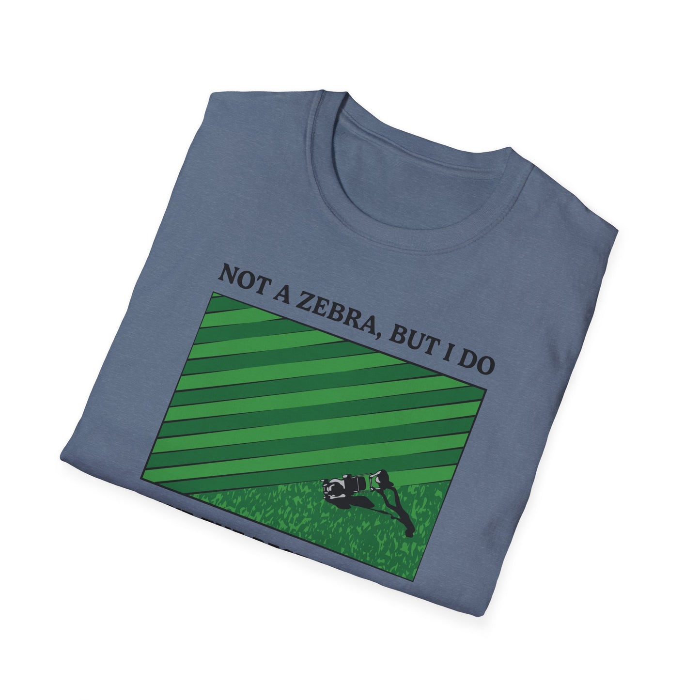 "Not a Zebra" Lawn & Landcape Tee