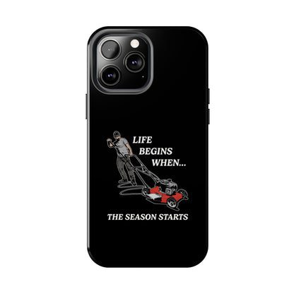 "Life Begins When The Season Starts" iPhone Case