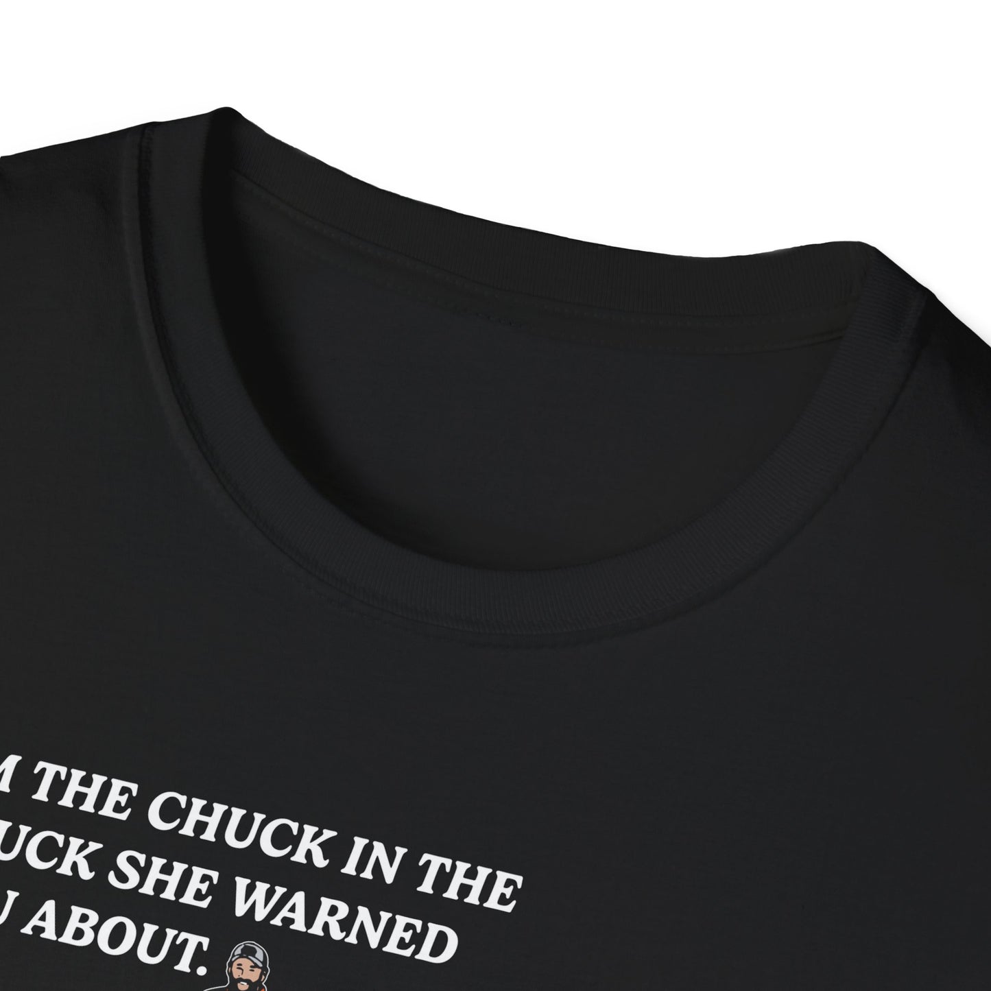 "I'm The Chuck in The Truck" Lawn & Landscape Tee