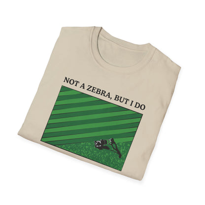 "Not a Zebra" Lawn & Landcape Tee