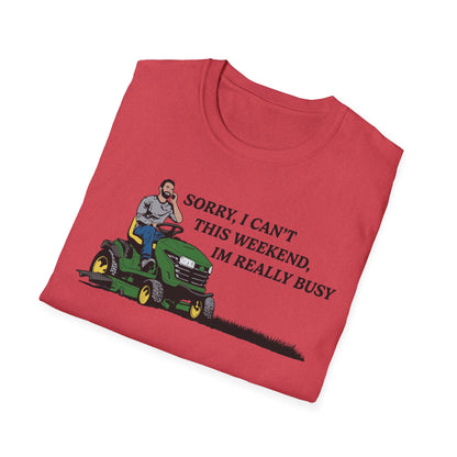 "I'm Really Busy..." Lawn & Landscape Unisex Tee