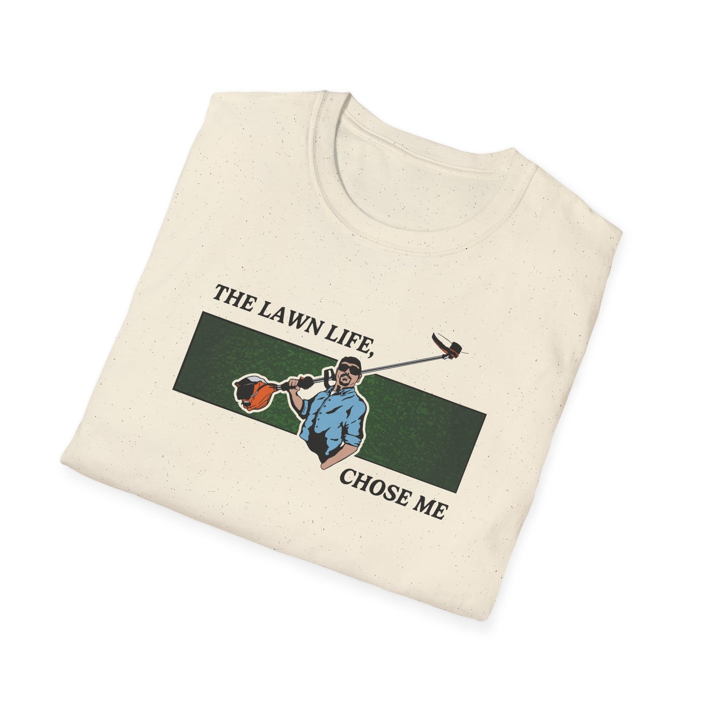 "The Lawn Life Chose Me" Lawn & Landscape Tee