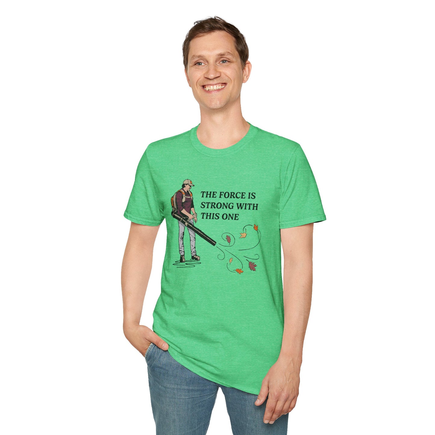 "The Force is Strong With This One" Lawn & Landscape Unisex Tee