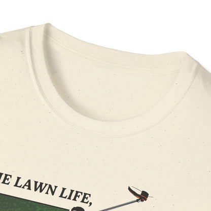 "The Lawn Life Chose Me" Lawn & Landscape Tee