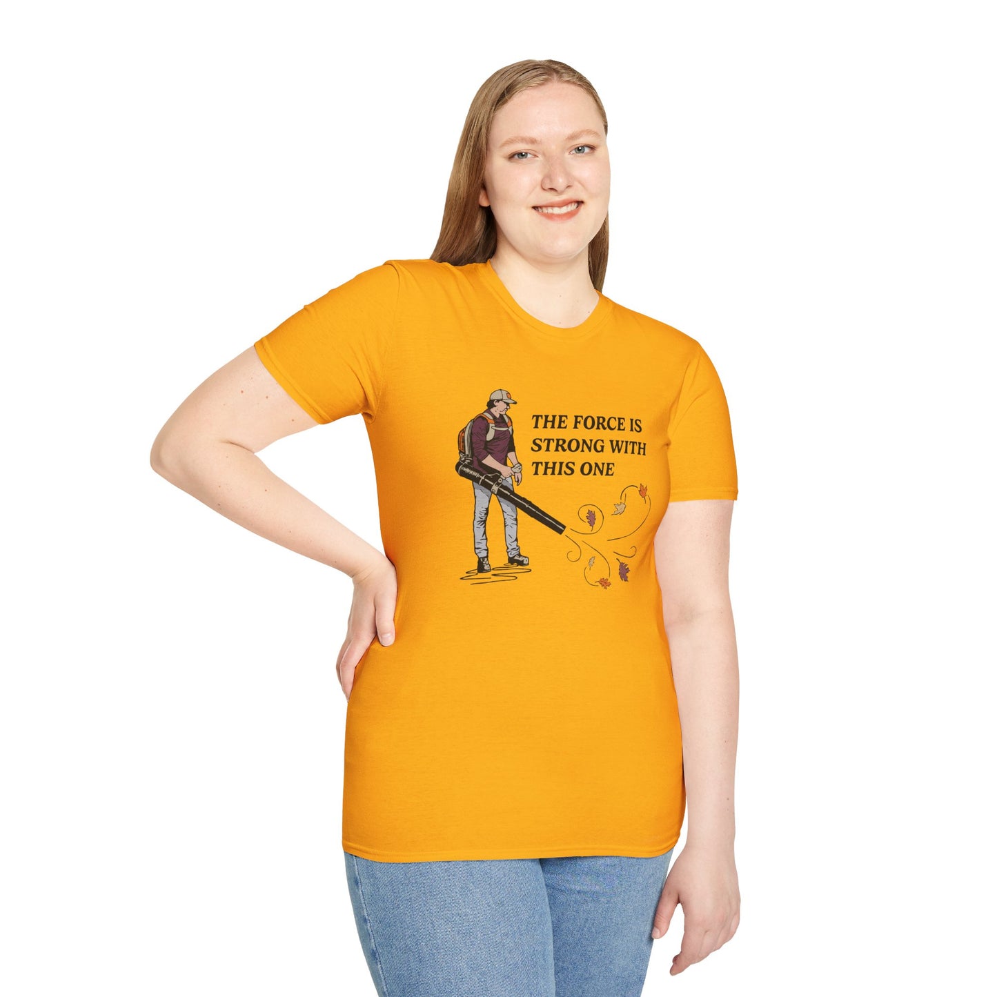 "The Force is Strong With This One" Lawn & Landscape Unisex Tee