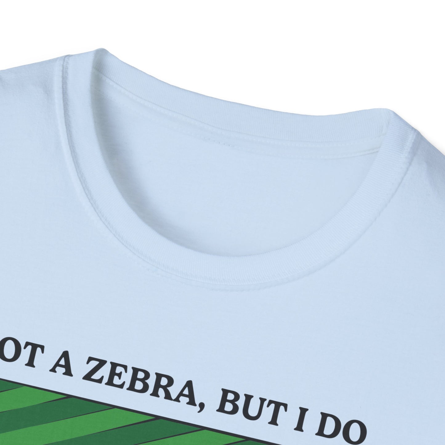 "Not a Zebra" Lawn & Landcape Tee