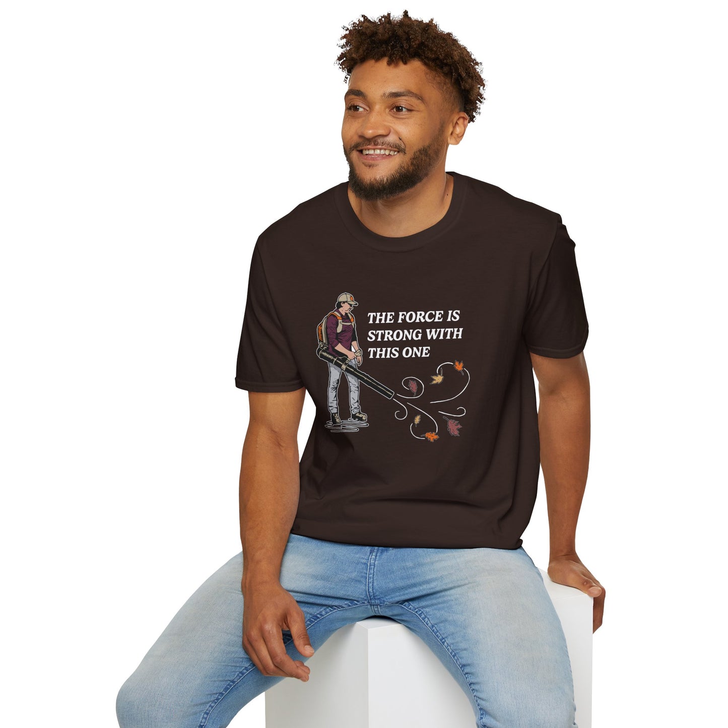 "The Force is Strong With This One" Lawn & Landscape Unisex Tee