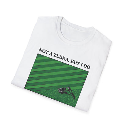 "Not a Zebra" Lawn & Landcape Tee