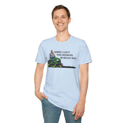 "I'm Really Busy..." Lawn & Landscape Unisex Tee