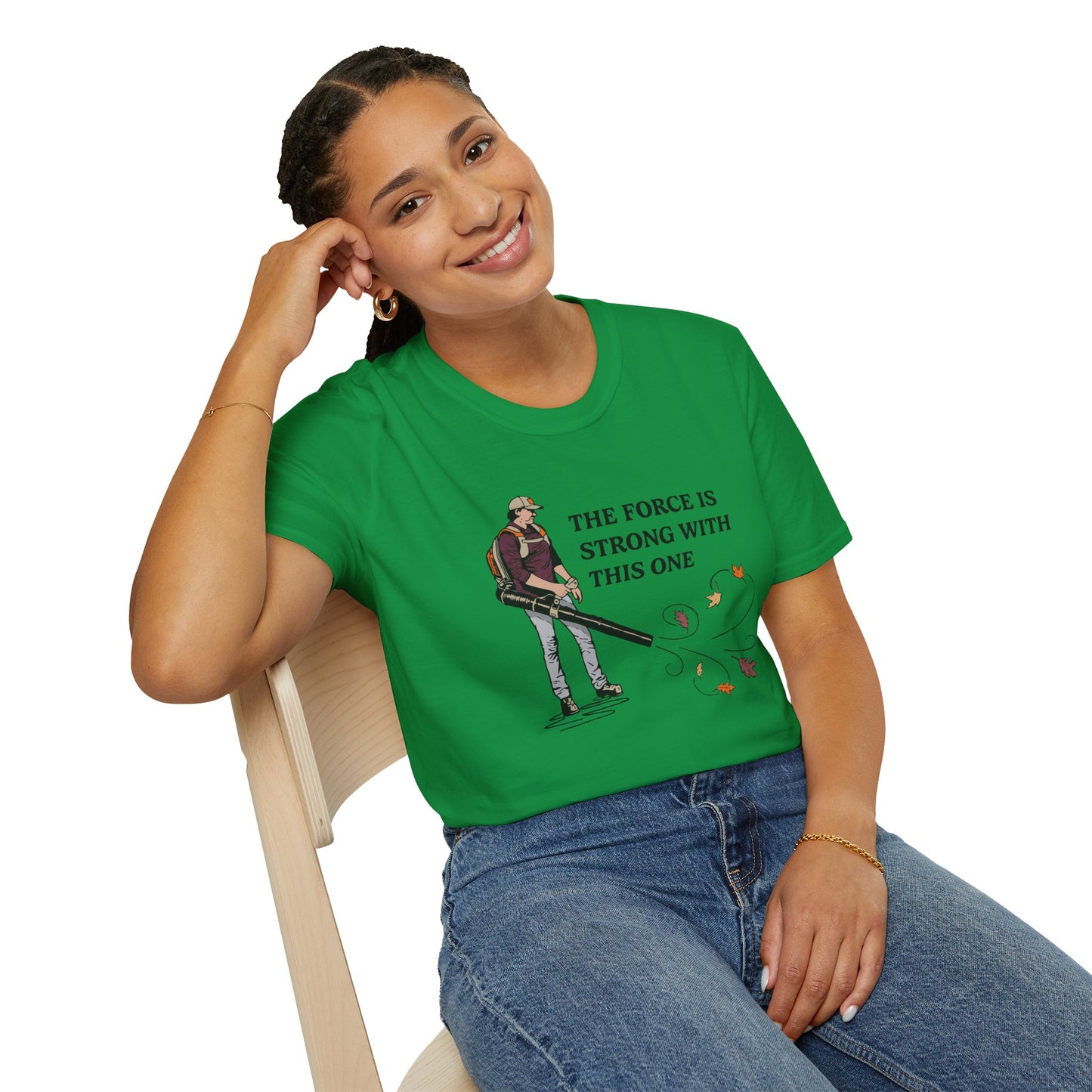 "The Force is Strong With This One" Lawn & Landscape Unisex Tee