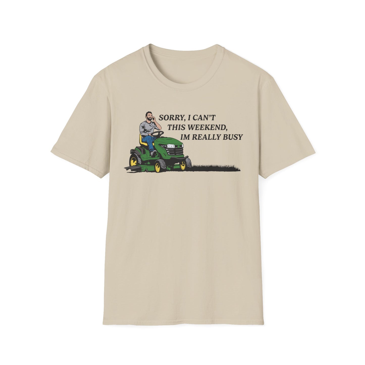 "I'm Really Busy..." Lawn & Landscape Unisex Tee