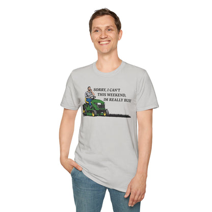 "I'm Really Busy..." Lawn & Landscape Unisex Tee