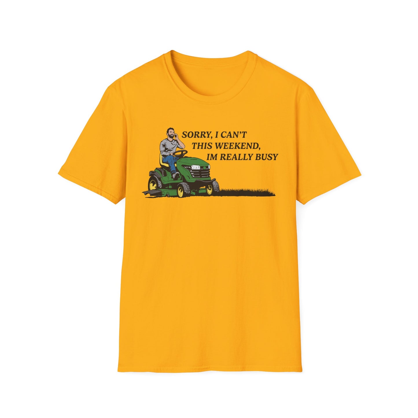 "I'm Really Busy..." Lawn & Landscape Unisex Tee