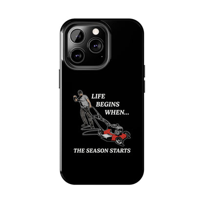 "Life Begins When The Season Starts" iPhone Case