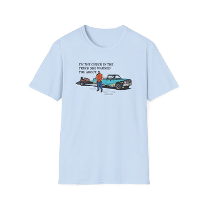 "I'm The Chuck in The Truck" Lawn & Landscape Tee