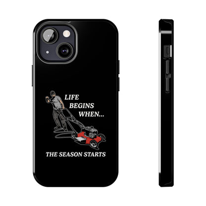 "Life Begins When The Season Starts" iPhone Case