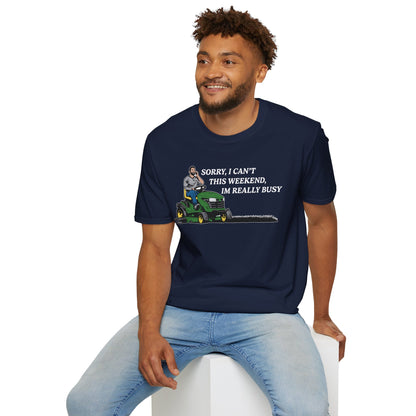 "I'm Really Busy..." Lawn & Landscape Unisex Tee