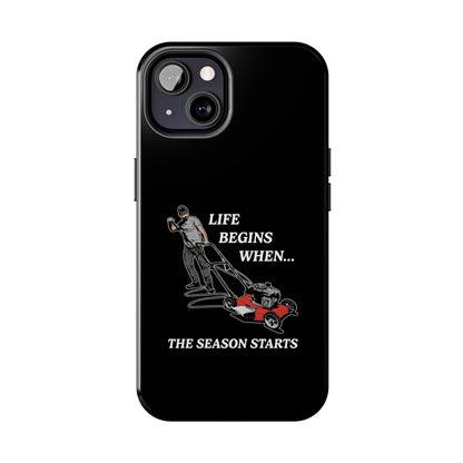 "Life Begins When The Season Starts" iPhone Case