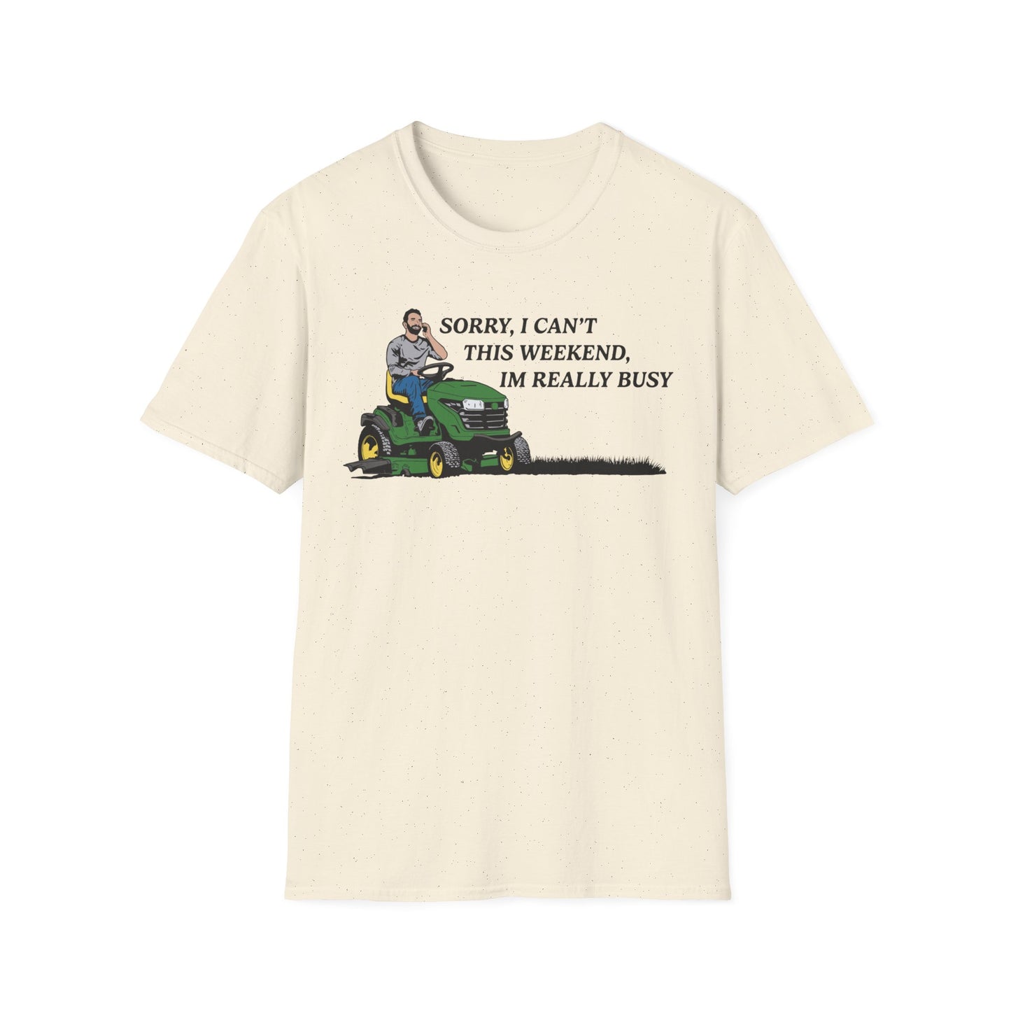 "I'm Really Busy..." Lawn & Landscape Unisex Tee