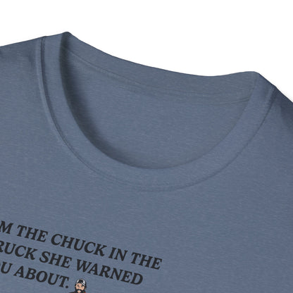 "I'm The Chuck in The Truck" Lawn & Landscape Tee