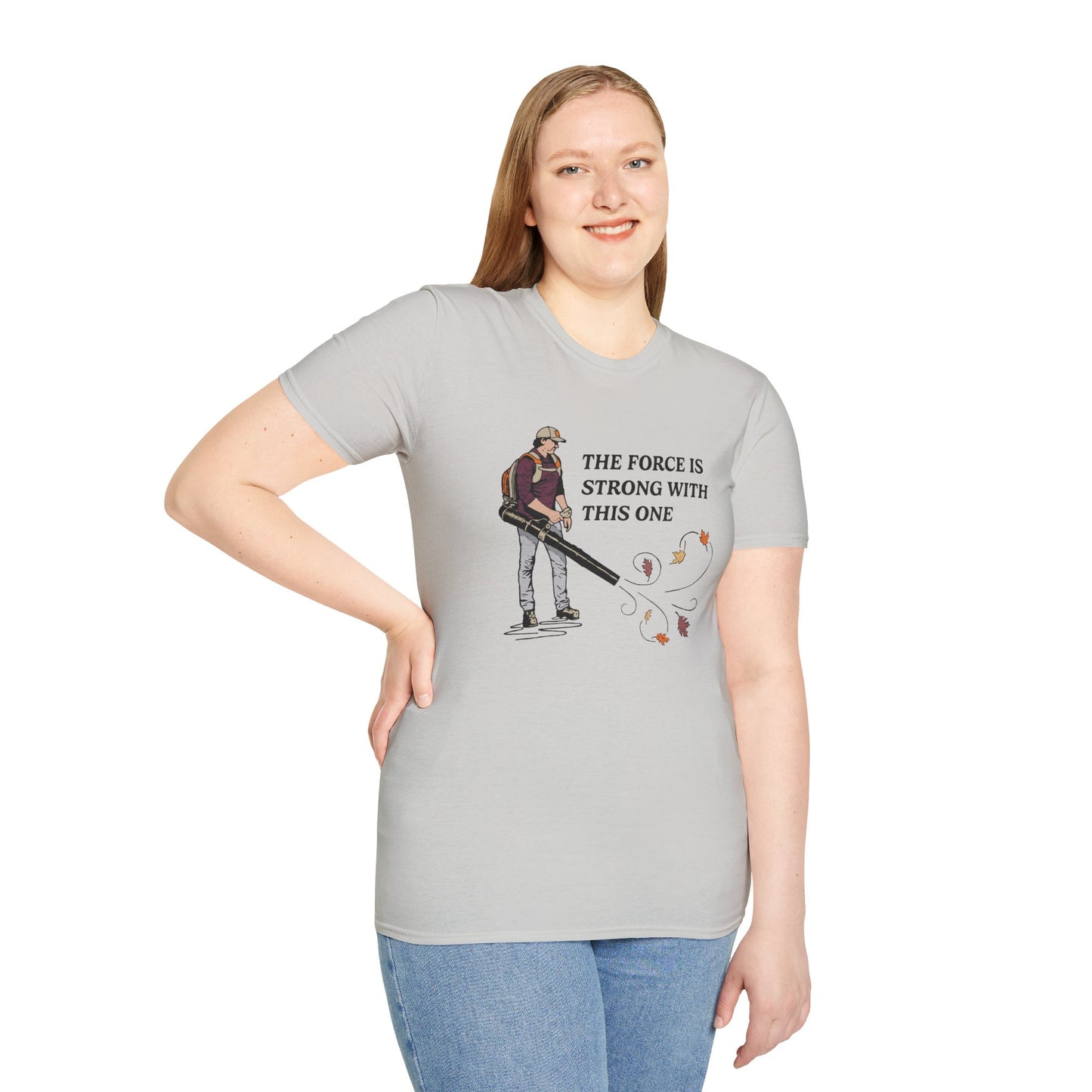 "The Force is Strong With This One" Lawn & Landscape Unisex Tee