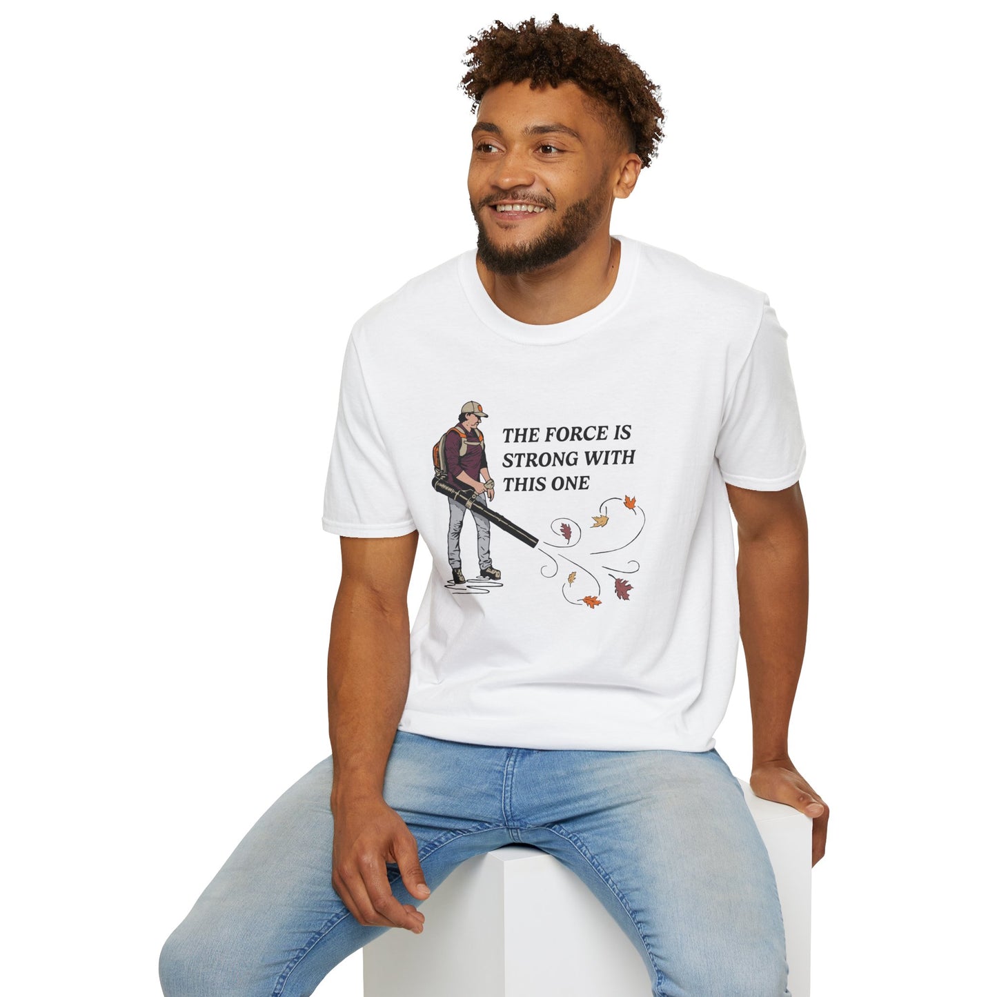 "The Force is Strong With This One" Lawn & Landscape Unisex Tee