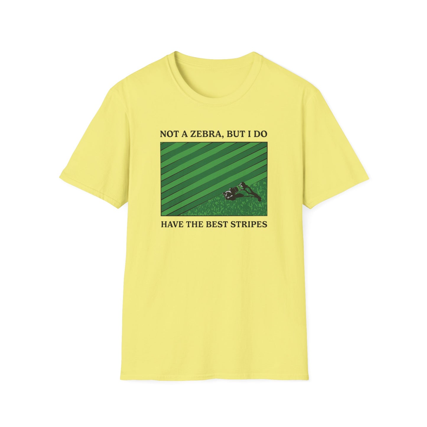 "Not a Zebra" Lawn & Landcape Tee