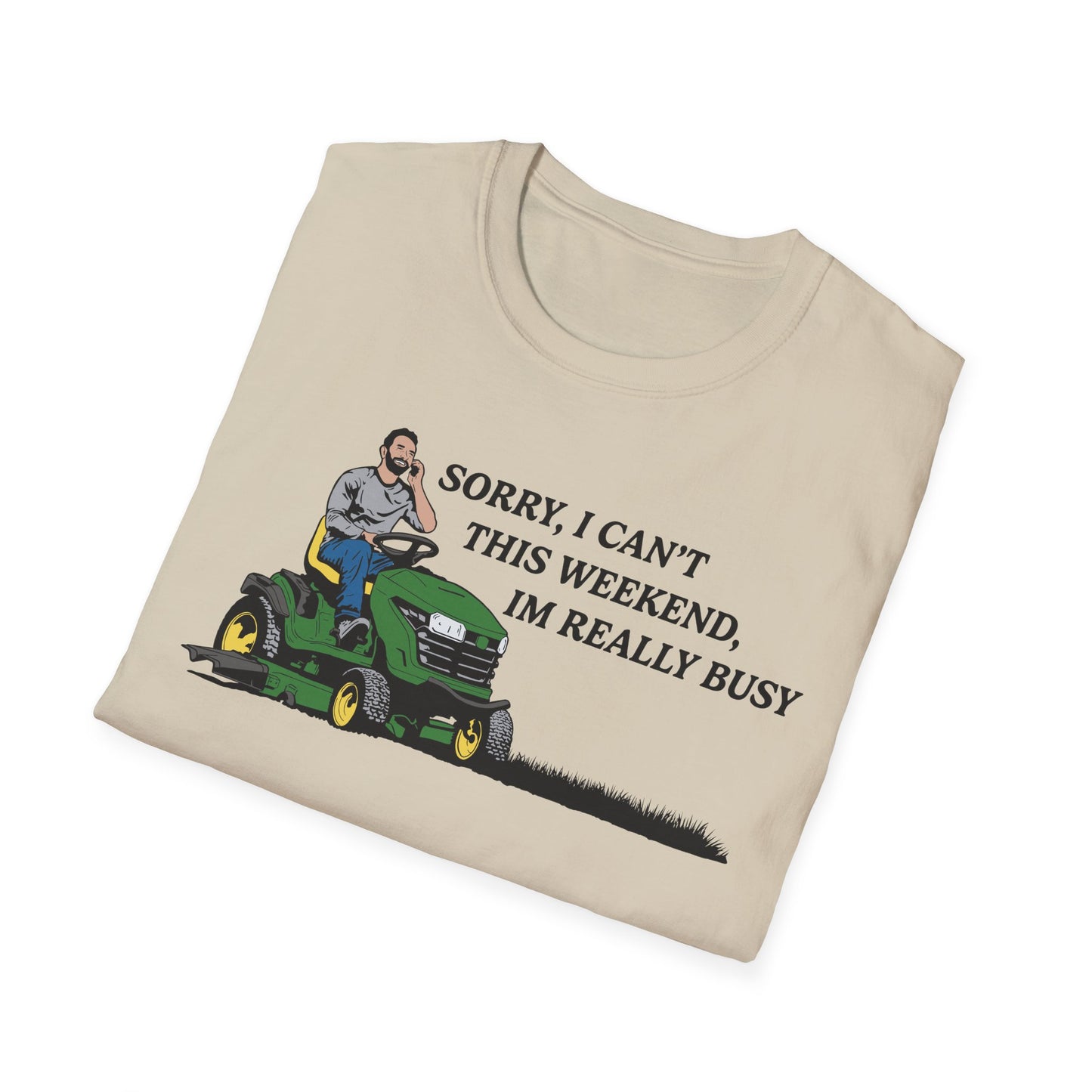 "I'm Really Busy..." Lawn & Landscape Unisex Tee