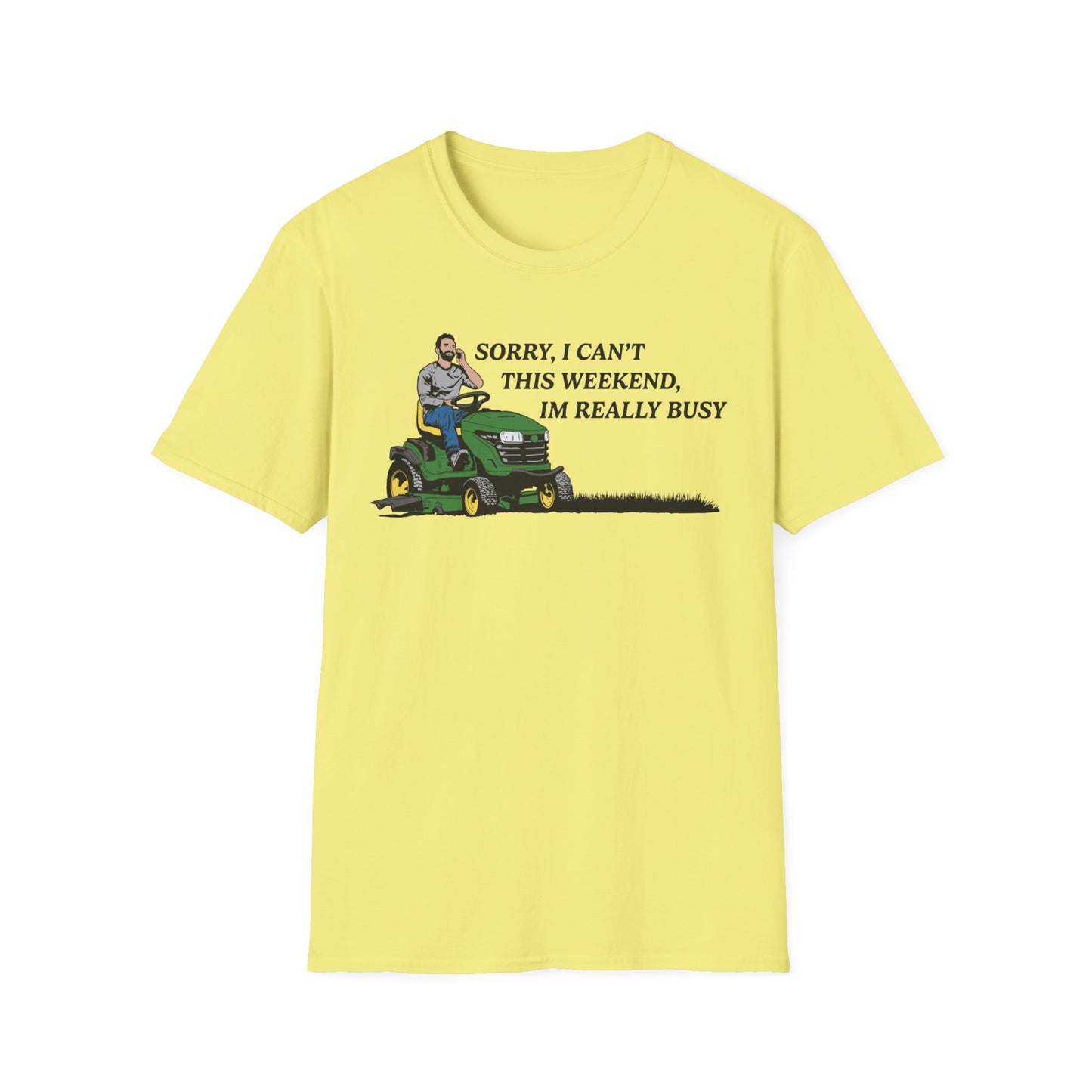 "I'm Really Busy..." Lawn & Landscape Unisex Tee