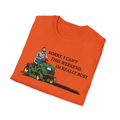 "I'm Really Busy..." Lawn & Landscape Unisex Tee