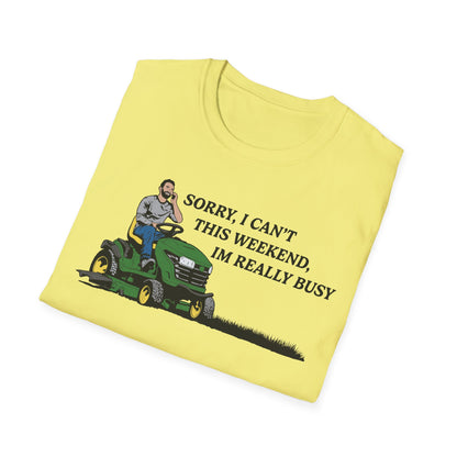 "I'm Really Busy..." Lawn & Landscape Unisex Tee