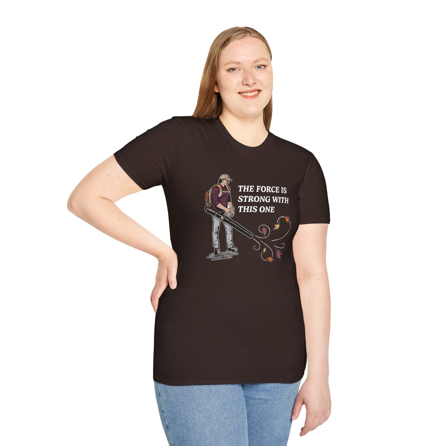 "The Force is Strong With This One" Lawn & Landscape Unisex Tee
