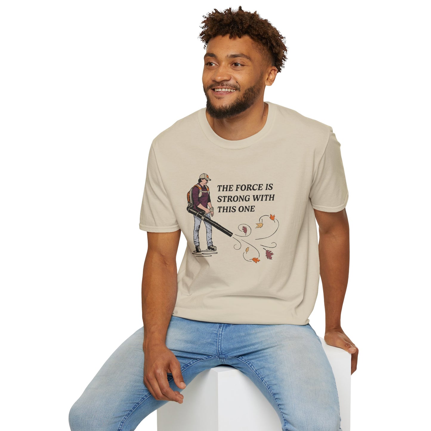 "The Force is Strong With This One" Lawn & Landscape Unisex Tee