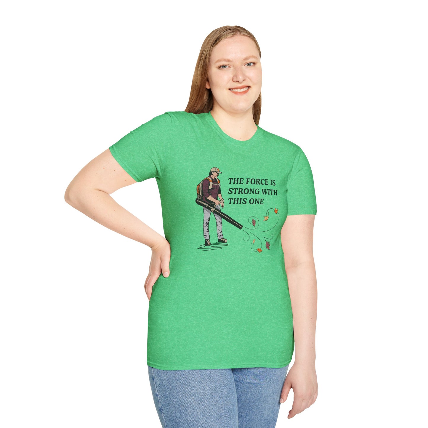 "The Force is Strong With This One" Lawn & Landscape Unisex Tee